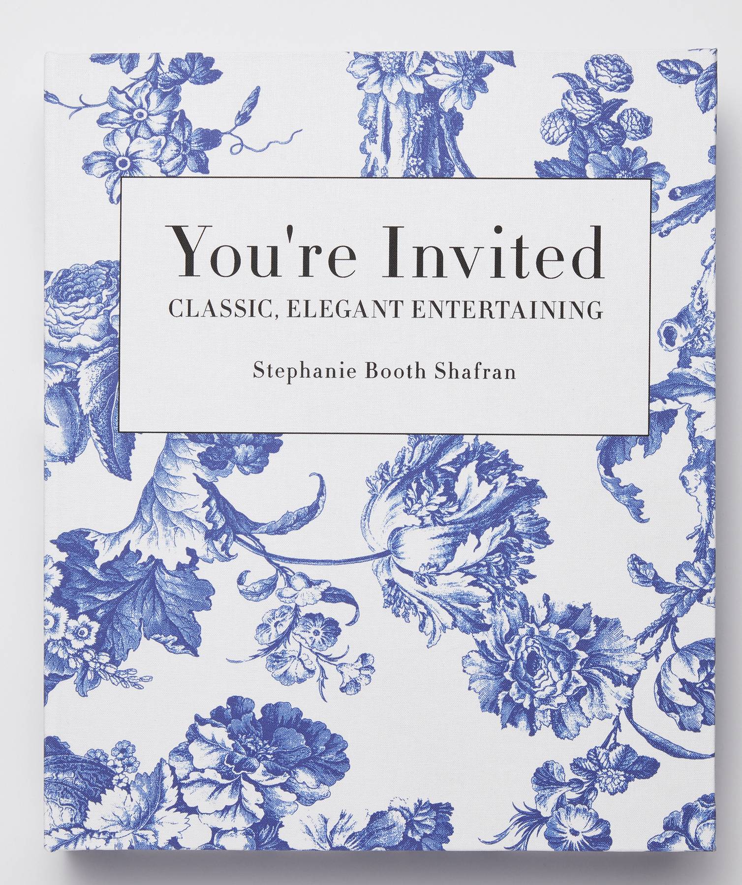 You're Invited: Classic, Elegant Entertaining Book